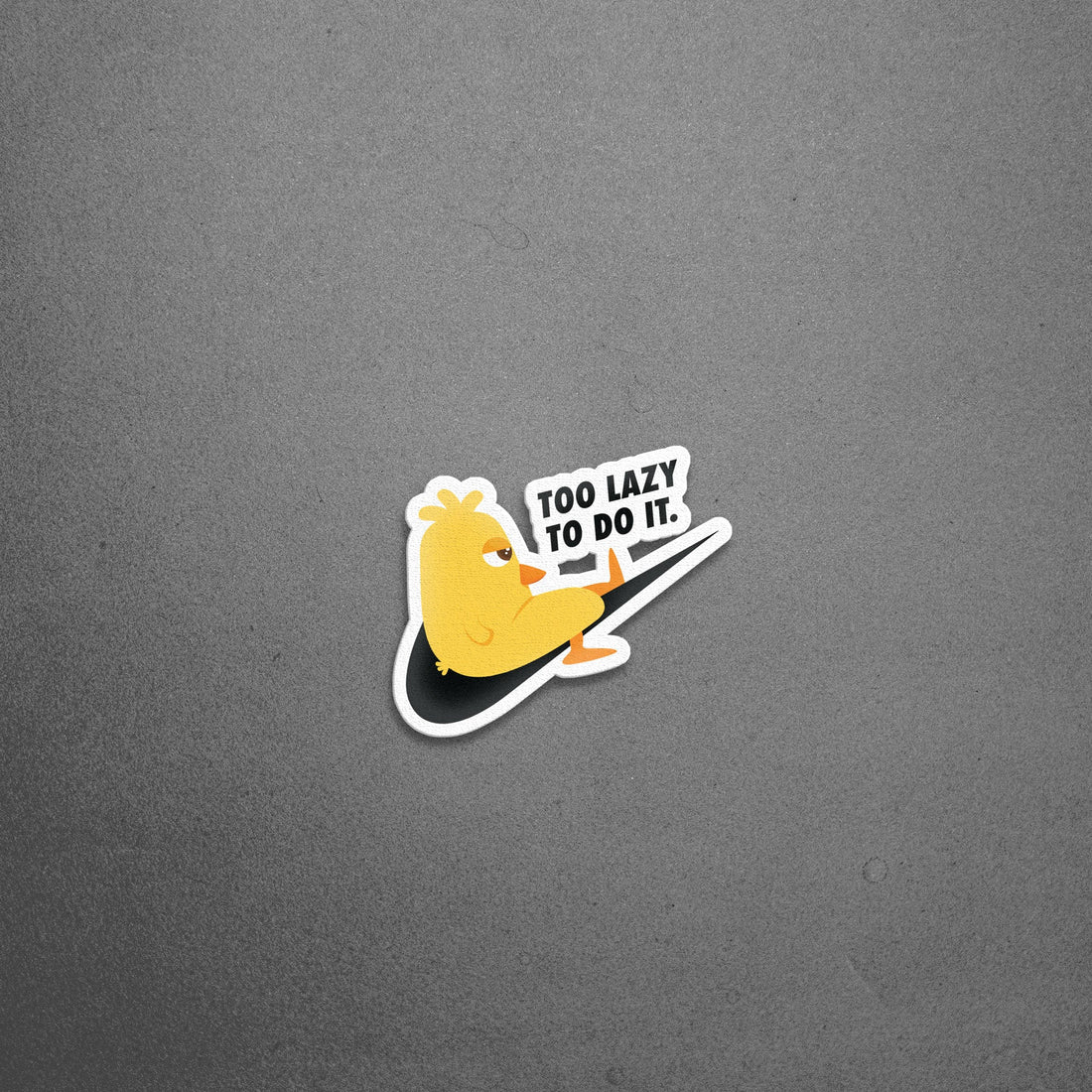 Too Lazy To Do It Sticker - Lazybut